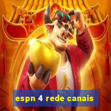 espn 4 rede canais